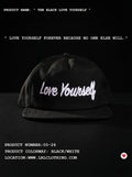 “ Unisex Black Love Yourself Hat “