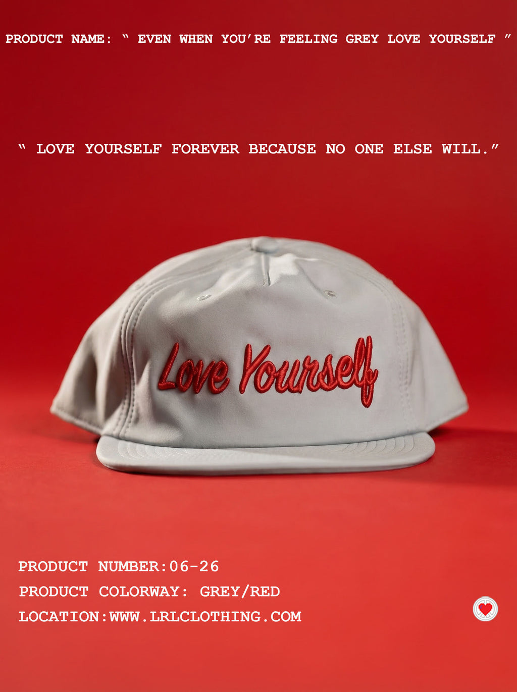 “ Unisex Even when you’re feeling Grey Love Yourself Hat “